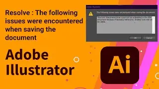 Resolve Following Issues were detected warning when saving a file in Illustrator