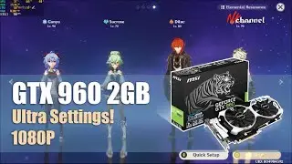 Genshin impact gtx 960 2gb ultra graphics 1080p