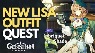New Lisa Outfit Quest Genshin Impact