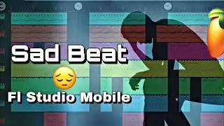 Sad Beat | How To Make A Sad 🥺🥺 Beat | Fl Studio Mobile