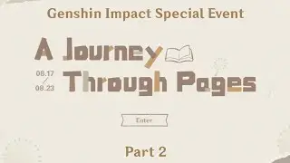 Genshin Impact - A Journey Through Pages - Special Web Event - Part 2