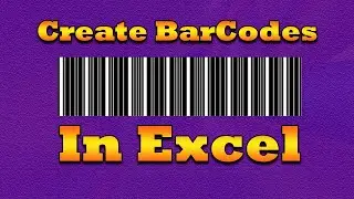 Create BarCodes in Excel Free, Video