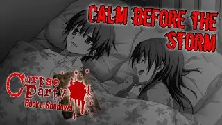 The Prelude to the Nightmare || Corpse Party: Book of Shadows [Part 1]