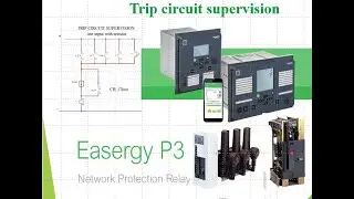 Easergy P3U30 Trip circuit supervaision on1 DI & Resistor(part 1)