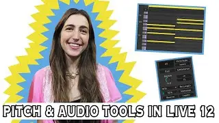 NEW in Ableton Live 12: Pitch and Time Utilities