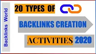 20 Types of Backlinks Creation Activities in 2022 |  How To Create Backlinks | link building