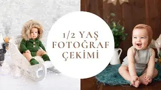 Bebek fotoğraf çekimi nasıl yapılıyor? Yamaç'ın Yarı Yaş Fotoğraf Çekimi!
