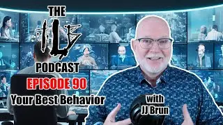 Your Best Behavior | Using Behavioral Analysis to Improve Communication w/ JJ Brun | The TLB Pod 90