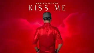 KISS ME [ NEYCKI ] TAHITI MUSIC 2024