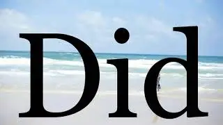 How To Pronounce Did🌈🌈🌈🌈🌈🌈Pronunciation Of Did
