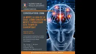 Conversatorio UPS: La mente la loca de la casa