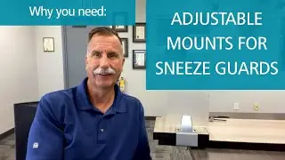 Why You Need Adjustable Mounting Brackets For Sneeze Guards / Acrylic Shields / Protective Barriers