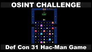 Def Con 31 Hac-Man Game OSINT  Walkthrough