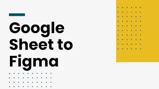 Sync Google Sheet Data to Figma | Google Sheet to Figma
