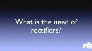 What is a rectifier? [HD]