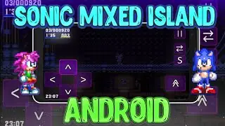 Sonic Mixed Island Android Port Update Version 4.3.1