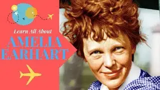 Amelia Earhart For Kids| Amelia Earhart Biography | Women's History Month