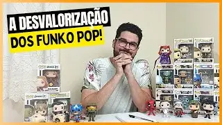A MEGA DESVALORIZAÇÃO DOS FUNKO POP CONTINUA! 