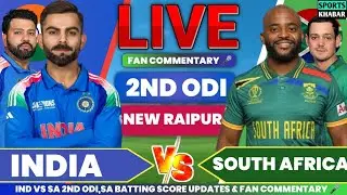 🔴Ind vs Sa 2nd ODI 2025 | India vs South Africa Live Cricket Score & Fan Commentary