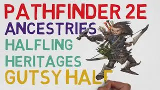 Halfling Heritages: Gutsy Halfling (Pathfinder 2E Races)