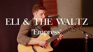 Eli & the Waltz - 