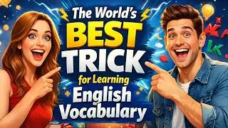 The World's Best Trick for Learning English Vocabulary – Master English Words Fast and Easily