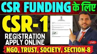 CSR-1 Registration Apply Online Process for CSR Funding with Certificate || Free of Cost