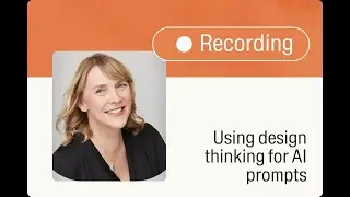 Master AI prompts using design thinking with Michelle Lentz