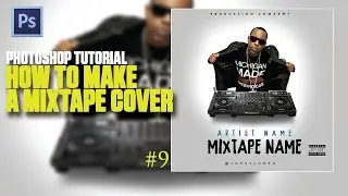 Photoshop Tutorial: How To Make A Mixtape Cover #9