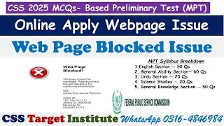 Web Page Blocked issue | MPT Apply Online 2025 | CSS | FPSC