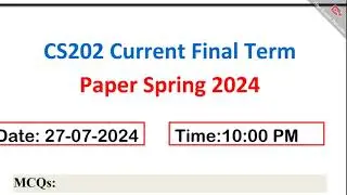 CS202 Finalterm Current Paper Spring 2024