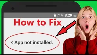 How to Fix App Not Installed Error on Android [2023]