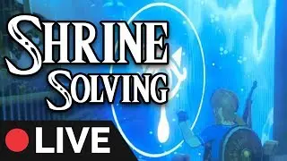 Shrine Time! Help is always appreciated | Legend of Zelda | Nintendo Switch | 🔴LIVE |