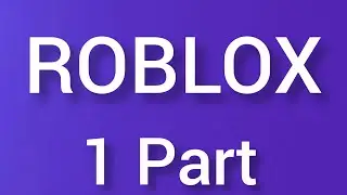 Roblox Hello !  1 part.