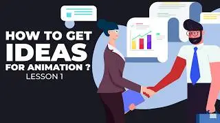 Get unique ideas for your animation | 2D Corporate Explainer Animation Course Lesson 1