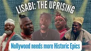 Lisabi: The Uprising : Movie Review | A proud Nollywood Historic Epic