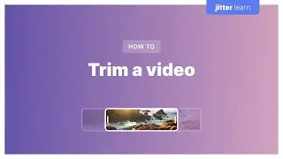 How to trim a video