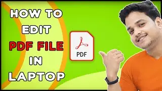 How To Edit PDF File in Laptop