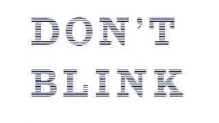 Don't Blink - Kinetic Text Assignment