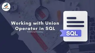 Working With Union Operator in SQL
