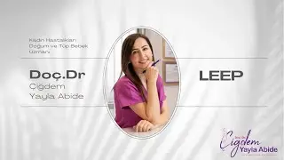 LEEP Nasıl Bir İşlemdir?
