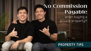 No commission payable when buying a private property?! | M8 Property Tips Ep.11