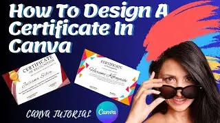 How To Design a Certificate In CANVA | Customize Certificate in Canva |