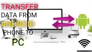 How To Transfer Data From Android To PC | PC To  Android| 2020 | Wireless |