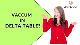 27. Vacuum Command in Delta Table