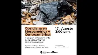 Obsidian Conference in Mesoamerica and Central America