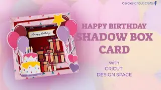 A HAPPY BIRTHDAY SHADOW BOX CARD