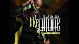 Bounty Killer  - Like A Phone [Swiss Phone Riddim] Oct 2015