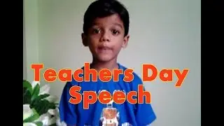 Teachers Day Speech - A Short Speech on Teacher by UKG student