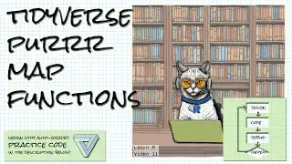 The purrr package map functions in the Tidyverse; Learn R Video 11